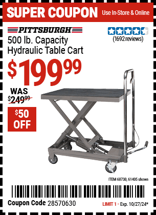 Buy the PITTSBURGH AUTOMOTIVE 500 lb. Capacity Hydraulic Table Cart (Item 61405/60730) for $199.99, valid through 10/27/2024.