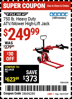 Buy the FISCHER 750 lb. Heavy Duty ATV/Mower High Lift Jack (Item 63298) for $249.99, valid through 10/27/2024.