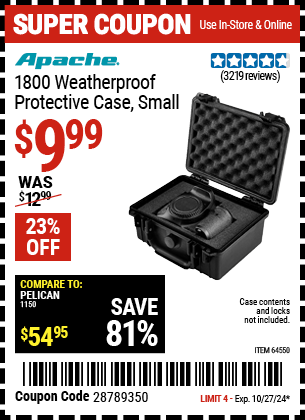 Buy the APACHE 1800 Weatherproof Protective Case (Item 64550) for $9.99, valid through 10/27/2024.