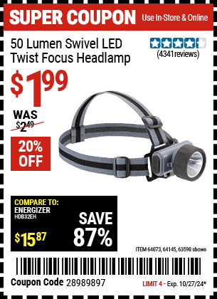 Buy the HFT Swivel Lens LED Headlamp (Item 63598/64073/64145) for $1.99, valid through 10/27/2024.