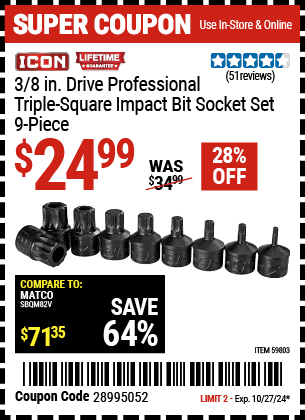 Buy the ICON 3/8 in. Drive Professional Triple-Square Impact Bit Socket Set, 9-Piece (Item 59803) for $24.99, valid through 10/27/2024.