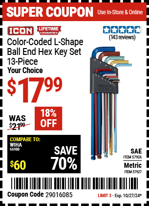 Buy the ICON Color Coded L-Shape Ball End Hex Key Set, 13 Pc. (Item 57927/57926) for $17.99, valid through 10/27/2024.