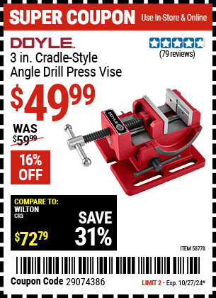 Buy the DOYLE 3 in. Cradle Style Angle Drill Press Vise (Item 58778) for $49.99, valid through 10/27/2024.