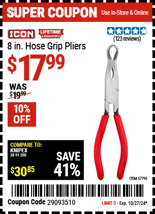 Buy the ICON 8 in. Hose Grip Pliers (Item 57795) for $17.99, valid through 10/27/2024.