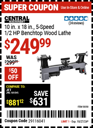 Buy the CENTRAL MACHINERY 10 in. x 18 in., 5-Speed, 1/2 HP Benchtop Wood Lathe (Item 58358) for $249.99, valid through 10/27/2024.