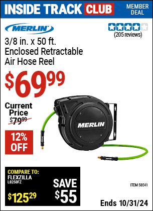 Inside Track Club members can Buy the MERLIN 3/8 in. x 50 ft. Enclosed Retractable Air Hose Reel (Item 58541) for $69.99, valid through 10/31/2024.