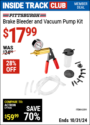 Inside Track Club members can Buy the PITTSBURGH AUTOMOTIVE Brake Bleeder and Vacuum Pump Kit (Item 63391) for $17.99, valid through 10/31/2024.