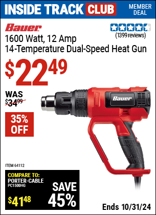 Inside Track Club members can Buy the BAUER 14 Temperature Dual Fan Speed Heat Gun (Item 64112) for $22.49, valid through 10/31/2024.