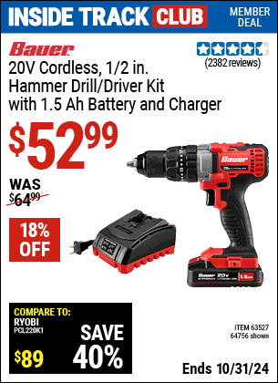 Inside Track Club members can Buy the BAUER 20V Cordless, 1/2 in. Hammer Drill/Driver Kit (Item 64756/63527) for $52.99, valid through 10/31/2024.