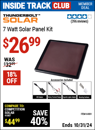 Inside Track Club members can Buy the THUNDERBOLT 7 Watt Solar Panel Kit (Item 64801) for $26.99, valid through 10/31/2024.