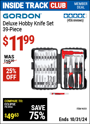 Inside Track Club members can Buy the GORDON Deluxe Hobby Knife Set 33 Pc. (Item 96551) for $11.99, valid through 10/31/2024.