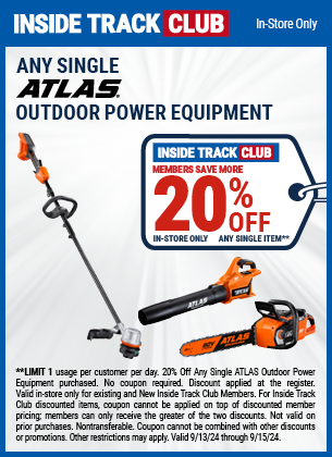 Save 20% Off Any Single ATLAS Outdoor Power Equipment, valid through 9/15/2024.