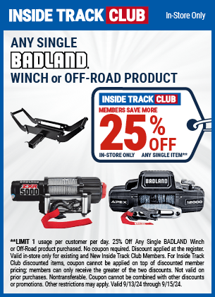 Save 25% Off Any Single BADLAND Winch or Off-Road Product, valid through 9/15/2024.