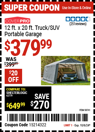 Buy the COVERPRO 12 ft. x 20 ft. Truck/SUV Portable Garage (Item 58741) for $379.99, valid through 10/6/2024.