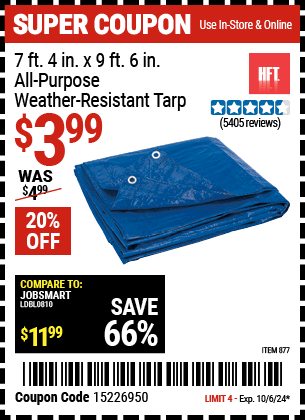 Buy the HFT 7 ft. 4 in. x 9 ft. 6 in. All-Purpose Weather-Resistant Tarp (Item 00877) for $3.99, valid through 10/6/2024.