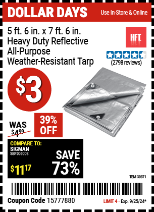 Buy the HFT 5 ft. 6 in. x 7 ft. 6 in. Heavy Duty Reflective All-Purpose Weather-Resistant Tarp (Item 30871) for $3, valid through 9/25/2024.