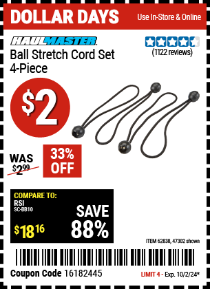 Buy the HAUL-MASTER Ball Stretch Cord Set 4 Pc. (Item 47302/62838) for $2, valid through 10/2/2024.