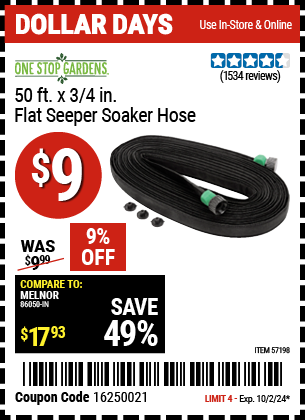 Buy the ONE STOP GARDENS 3/4 in. x 50 ft. Flat Seeper Soaker Hose (Item 57198) for $9, valid through 10/2/2024.