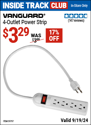 Inside Track Club members can Buy the VANGUARD 4-Outlet Power Strip (Item 59797) for $3.29, valid through 9/19/2024.