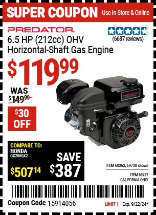 Buy the PREDATOR 6.5 HP (212cc) OHV Horizontal-Shaft Gas Engine (Item 69727/69730/60363) for $119.99, valid through 9/22/2024.