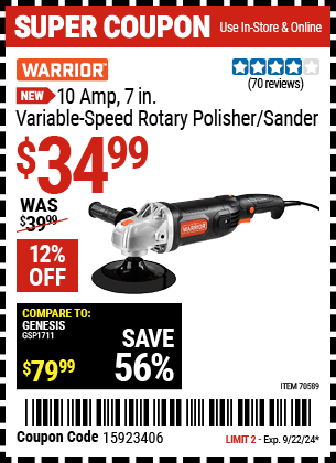 Buy the WARRIOR 10 Amp, 7 in. Variable-Speed Rotary Polisher/Sander (Item 70589) for $34.99, valid through 9/22/2024.