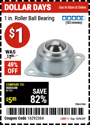 Buy the 1 in. Roller Ball Bearing (Item 67060) for $1, valid through 10/9/2024.