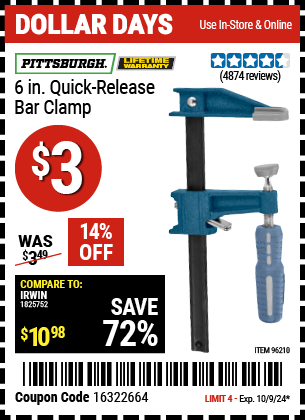 Buy the PITTSBURGH 6 in. Quick-Release Bar Clamp (Item 96210) for $3, valid through 10/9/2024.