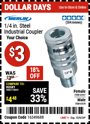 Buy the MERLIN 1/4 in. Steel Industrial Coupler (Item 63547/63578) for $3, valid through 10/9/2024.