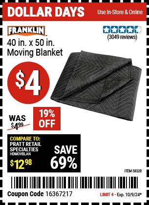 Buy the FRANKLIN 40 in. x 50 in. Moving Blanket (Item 58328) for $4, valid through 10/9/2024.