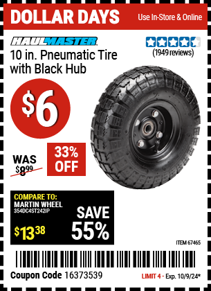 Buy the HAUL-MASTER 10 in. Pneumatic Tire with Black Hub (Item 67465) for $6, valid through 10/9/2024.