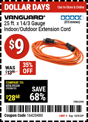 Buy the VANGUARD 25 ft. x 14/3 Gauge Indoor/Outdoor Extension Cord (Item 62920) for $9, valid through 10/9/2024.