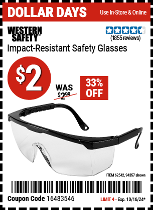 Buy the WESTERN SAFETY Impact Resistant Safety Glasses (Item 94357/62542) for $2, valid through 10/16/2024.