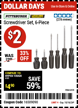 Buy the PITTSBURGH ScrewdriverSet, 6 Piece (Item 62570) for $2, valid through 10/16/2024.