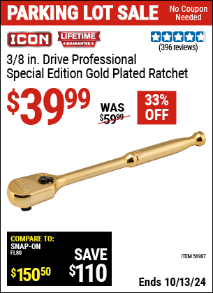 Buy the ICON 3/8 in. Drive Professional Ratchet, Genuine 24 Karat Gold Plated (Item 56907) for $39.99, valid through 10/13/2024.