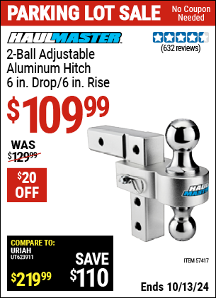 Buy the HAUL-MASTER 2-Ball Adjustable Aluminum Hitch, 6 in. Drop/6 in. Rise (Item 57417) for $109.99, valid through 10/13/2024.