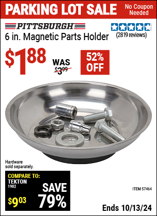 Buy the PITTSBURGH AUTOMOTIVE 6 in. Magnetic Parts Holder (Item 57464) for $1.88, valid through 10/13/2024.