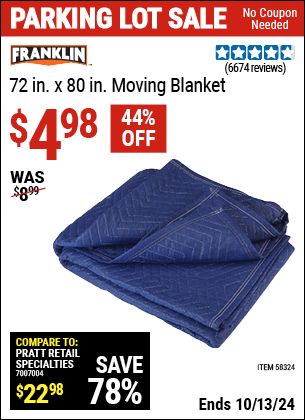 Buy the FRANKLIN 72 in. x 80 in. Moving Blanket (Item 58324) for $4.98, valid through 10/13/2024.