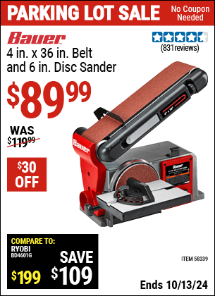 Buy the BAUER 4 in. x 36 in. Belt and 6 in. Disc Sander (Item 58339) for $89.99, valid through 10/13/2024.