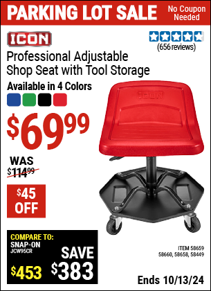 Buy the ICON Professional Adjustable Shop Seat with Tool Storage (Item 58449/58658/58659/58660) for $69.99, valid through 10/13/2024.