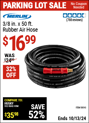 Buy the MERLIN 3/8 in. x 50 ft. Rubber Air Hose (Item 58543) for $16.99, valid through 10/13/2024.