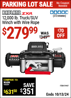 Buy the BADLAND ZXR 12,000 lb. Truck/SUV Winch with Wire Rope (Item 59407) for $279.99, valid through 10/13/2024.