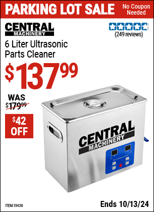 Buy the CENTRAL MACHINERY 6 Liter Ultrasonic Parts Cleaner (Item 59430) for $137.99, valid through 10/13/2024.