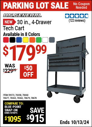 Buy the U.S. GENERAL 30 in. 4-Drawer Tech Cart (Item 59572/70358/70360/70362/70365/70677/70678/70679) for $179.99, valid through 10/13/2024.