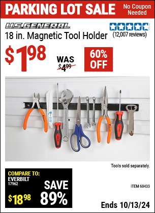 Buy the U.S. GENERAL 18 in. Magnetic Tool Holder (Item 60433) for $1.98, valid through 10/13/2024.