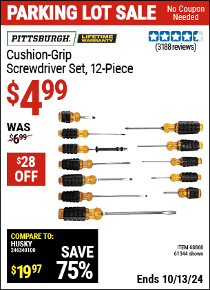 Buy the PITTSBURGH Cushion-Grip Screwdriver Set, 12 Piece (Item 61344/68868) for $4.99, valid through 10/13/2024.