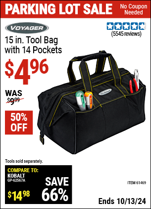 Buy the VOYAGER 15 in. Tool Bag with 14 Pockets (Item 61469/62341) for $4.96, valid through 10/13/2024.