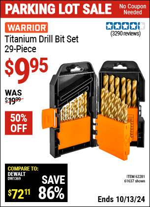 Buy the WARRIOR Titanium Drill Bit Set 29 Pc (Item 61637/62281) for $9.95, valid through 10/13/2024.