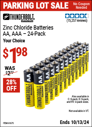 Buy the THUNDERBOLT MAGNUM Zinc Chloride Batteries (Item 61675/61676/61274/61679/61677/61273/68383) for $1.98, valid through 10/13/2024.