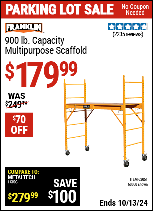 Buy the FRANKLIN 900 lb. Multipurpose Scaffold (Item 63050/63051) for $179.99, valid through 10/13/2024.