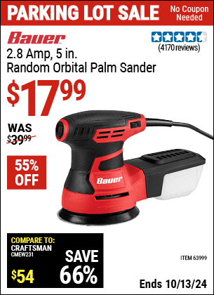 Buy the BAUER 2.8 Amp, 5 in. Random Orbital Palm Sander (Item 63999) for $17.99, valid through 10/13/2024.